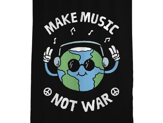 Make Music Not War