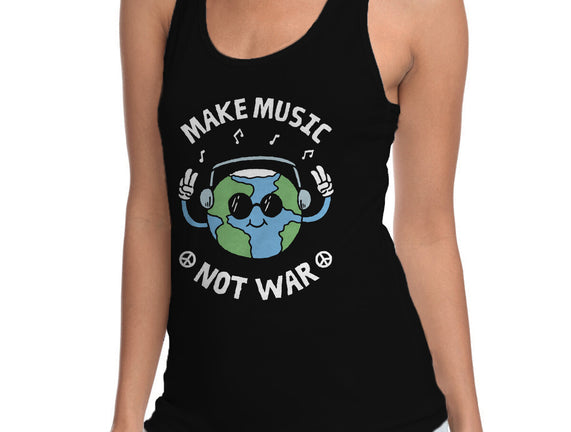 Make Music Not War