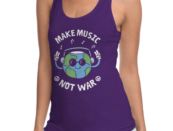 Make Music Not War