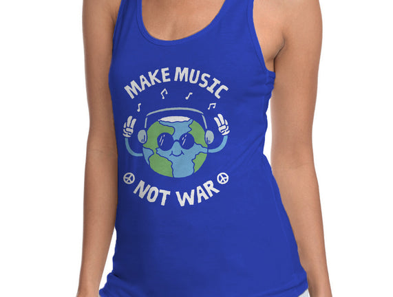 Make Music Not War