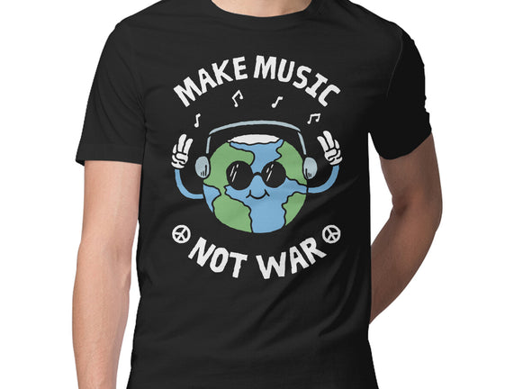 Make Music Not War