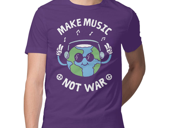 Make Music Not War