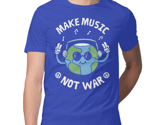 Make Music Not War