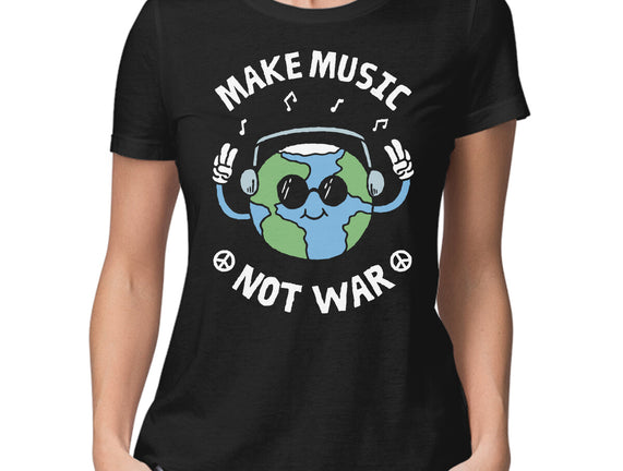 Make Music Not War