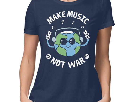 Make Music Not War