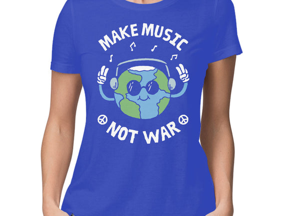 Make Music Not War