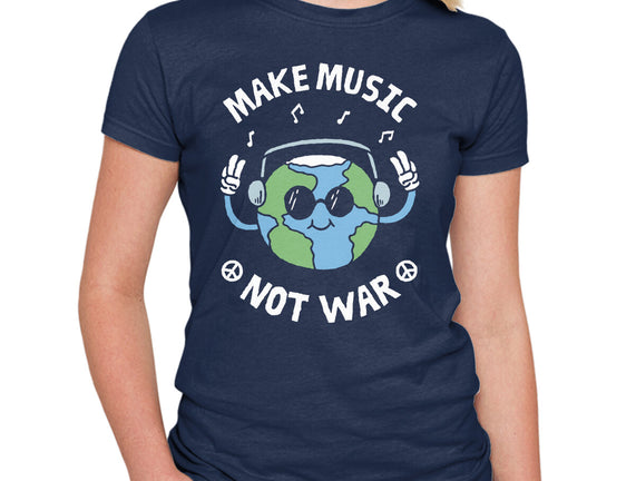 Make Music Not War
