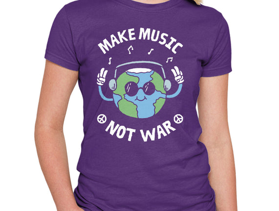 Make Music Not War