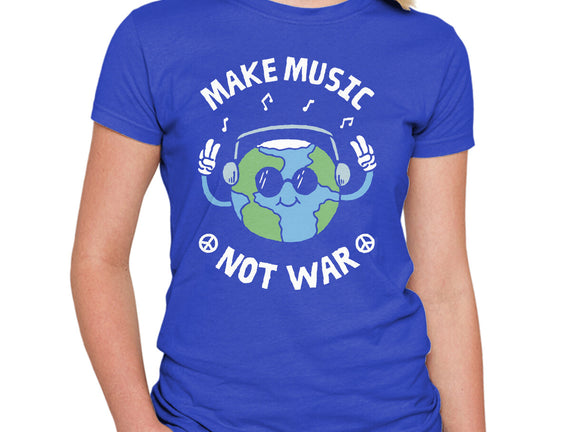 Make Music Not War