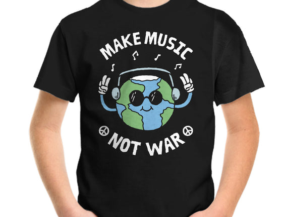 Make Music Not War