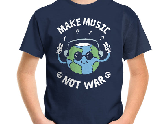 Make Music Not War