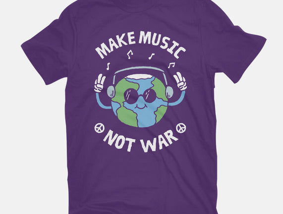 Make Music Not War