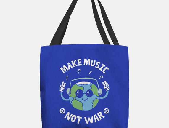 Make Music Not War
