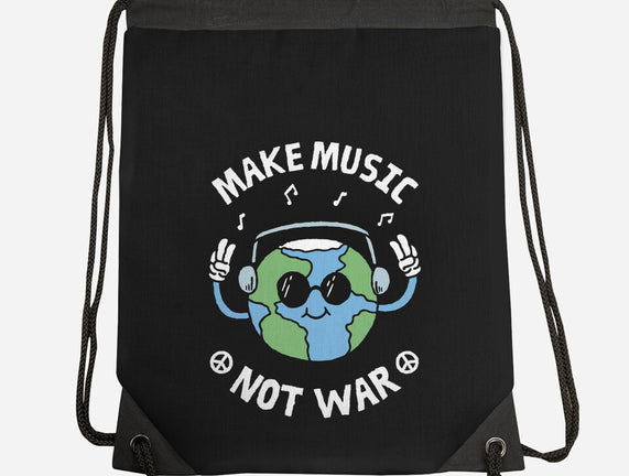 Make Music Not War
