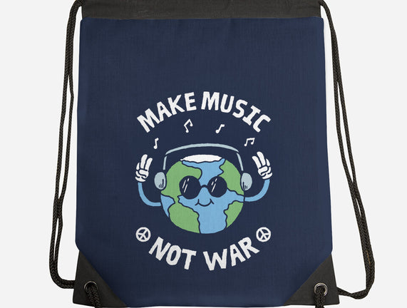 Make Music Not War