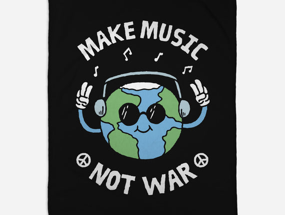 Make Music Not War