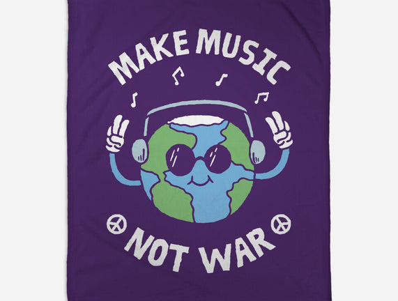 Make Music Not War