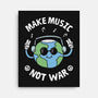 Make Music Not War-None-Stretched-Canvas-brunopires