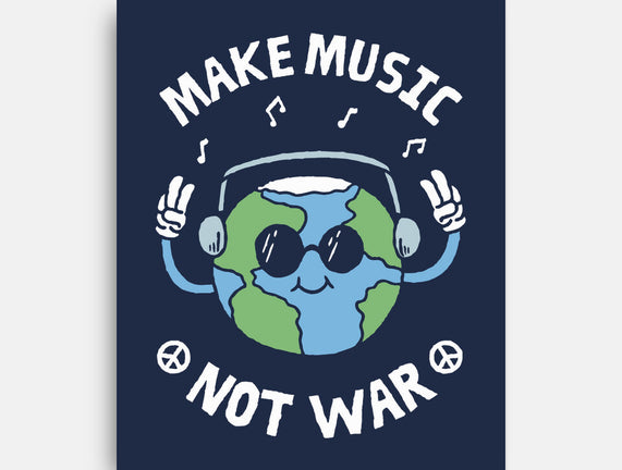 Make Music Not War