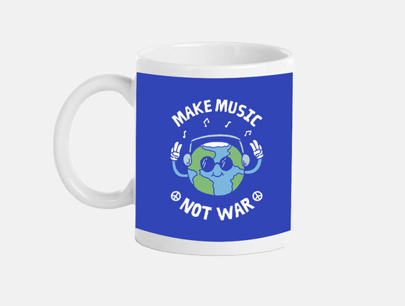 Make Music Not War