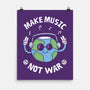 Make Music Not War-None-Matte-Poster-brunopires