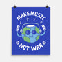 Make Music Not War-None-Matte-Poster-brunopires