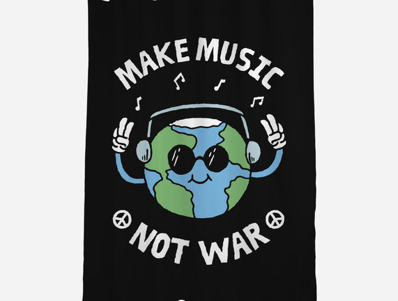 Make Music Not War