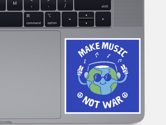 Make Music Not War