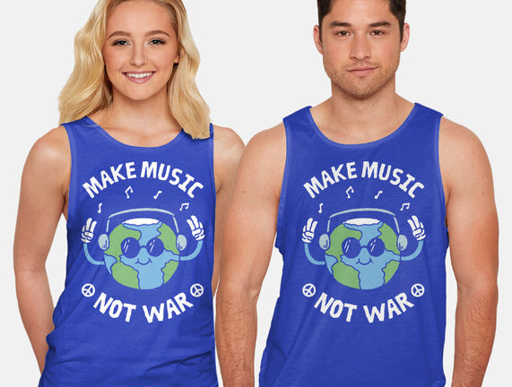 Make Music Not War