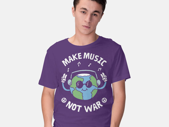 Make Music Not War