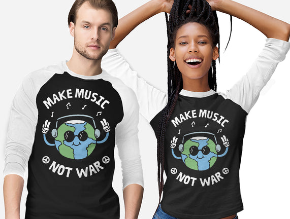 Make Music Not War