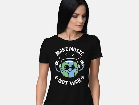 Make Music Not War