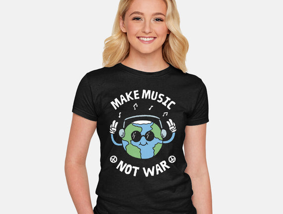 Make Music Not War