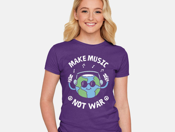 Make Music Not War