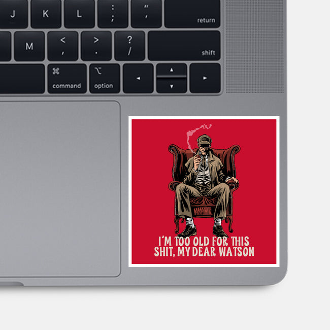 My Dear Watson-None-Glossy-Sticker-zascanauta