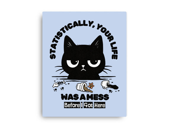Statistically Your Life Was A Mess