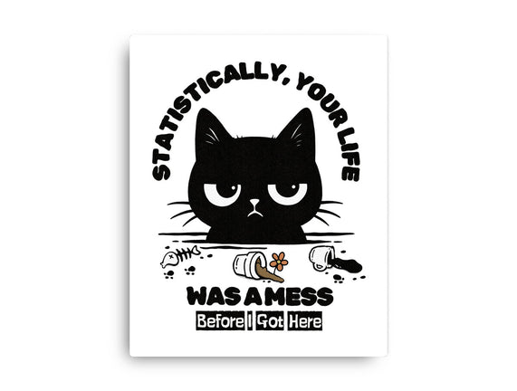 Statistically Your Life Was A Mess