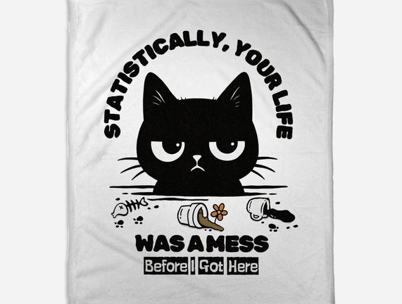 Statistically Your Life Was A Mess