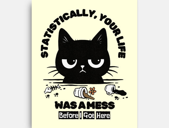 Statistically Your Life Was A Mess
