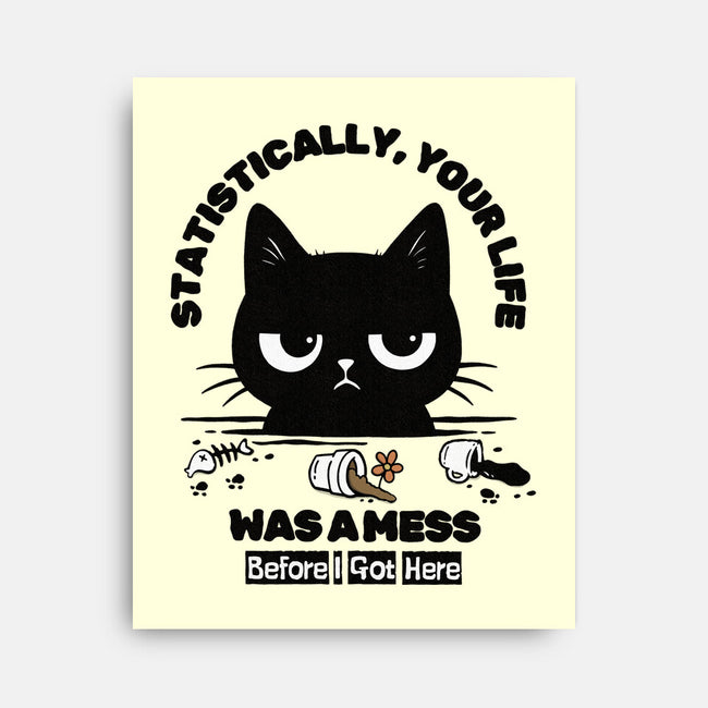 Statistically Your Life Was A Mess-None-Stretched-Canvas-Trendlory