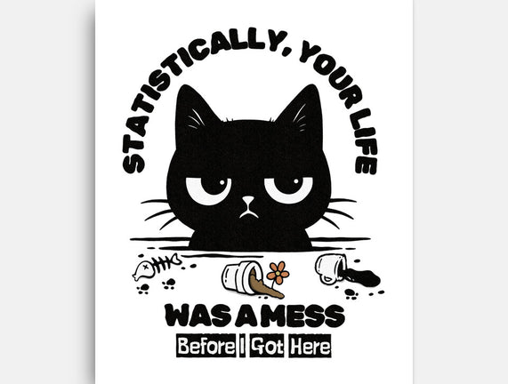Statistically Your Life Was A Mess