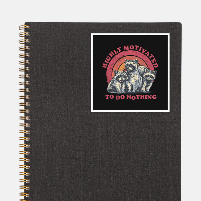 Highly Motivated To Do Nothing-None-Glossy-Sticker-glitchygorilla