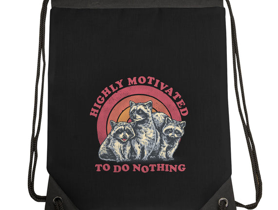 Highly Motivated To Do Nothing