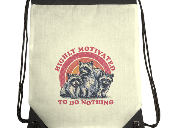 Highly Motivated To Do Nothing