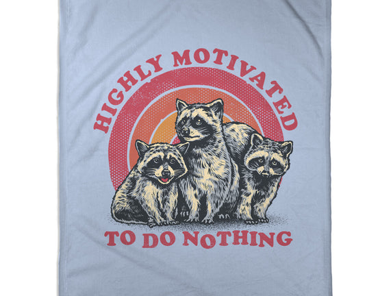 Highly Motivated To Do Nothing