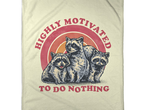Highly Motivated To Do Nothing