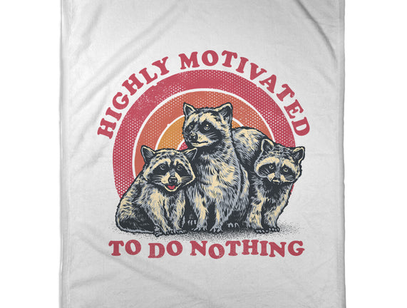 Highly Motivated To Do Nothing