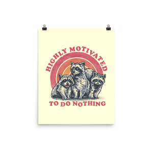 Highly Motivated To Do Nothing