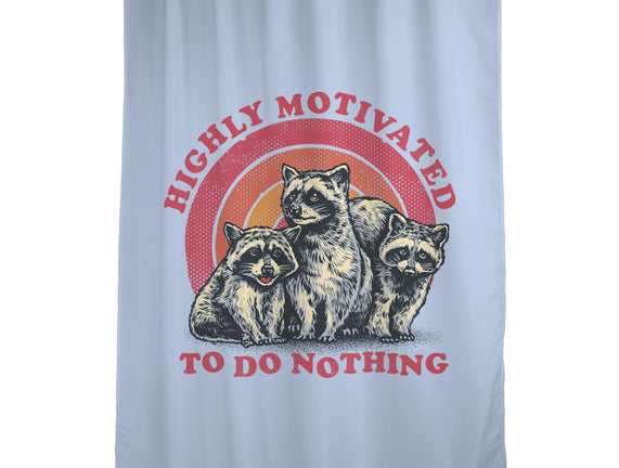 Highly Motivated To Do Nothing