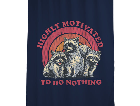 Highly Motivated To Do Nothing